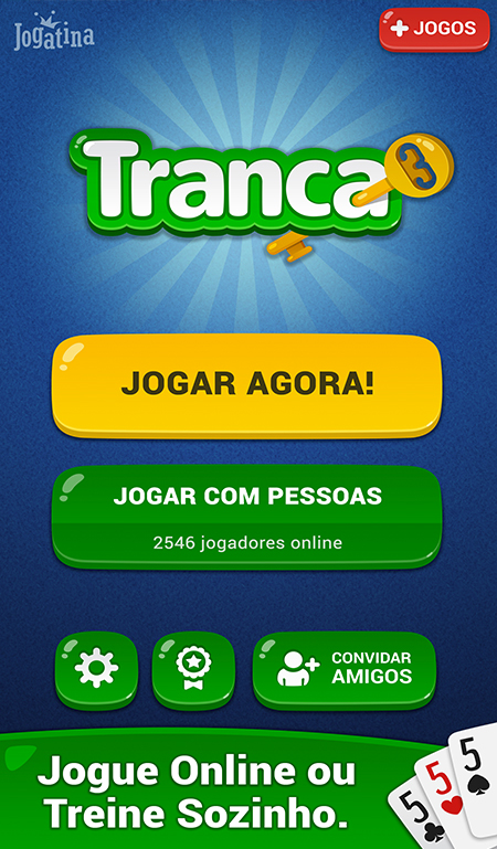 Tranca Jogatina: Jogue de graça no seu celular e tablet! - Jogatina Apps